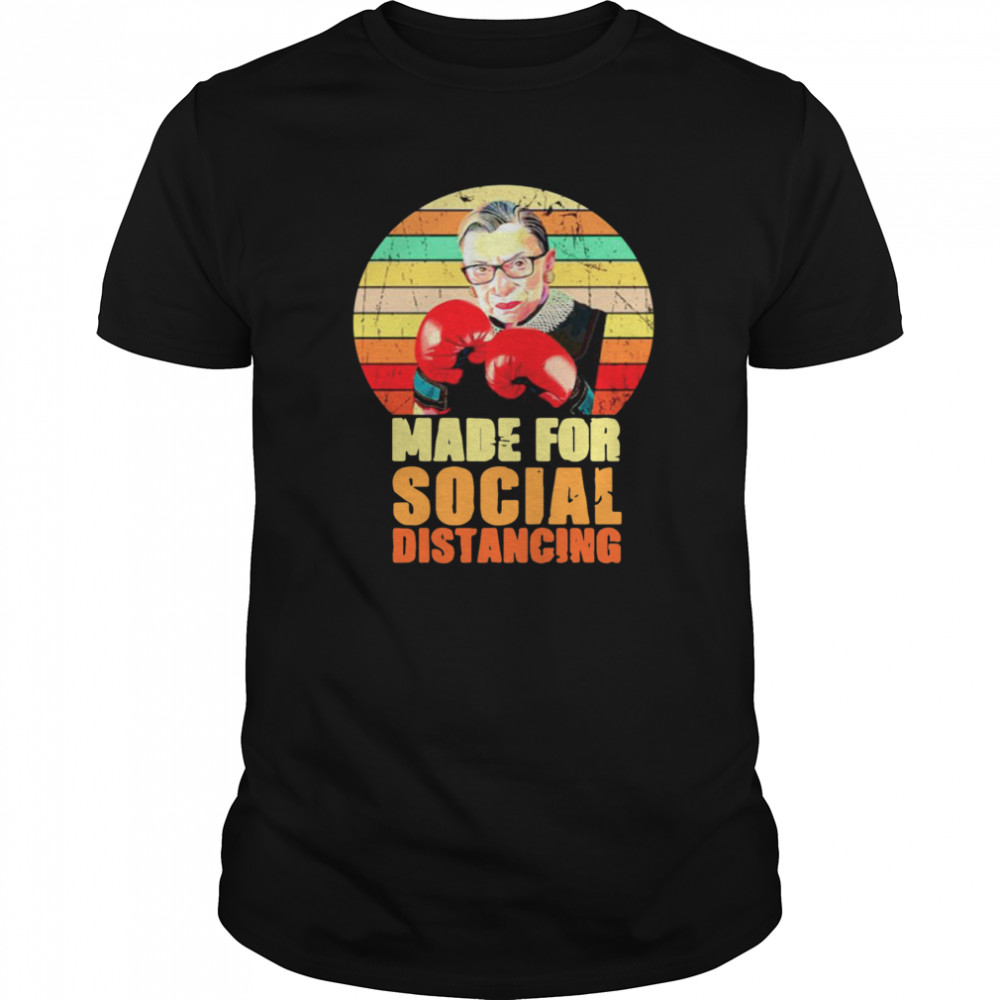 Ruth Bader Ginsburg Made For Social Distancing Vintage shirt