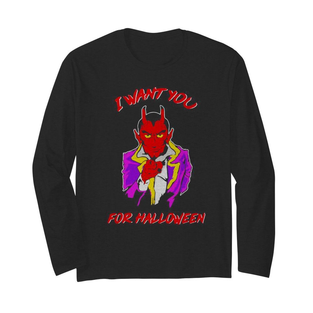 Satan i want you for halloween  Long Sleeved T-shirt 