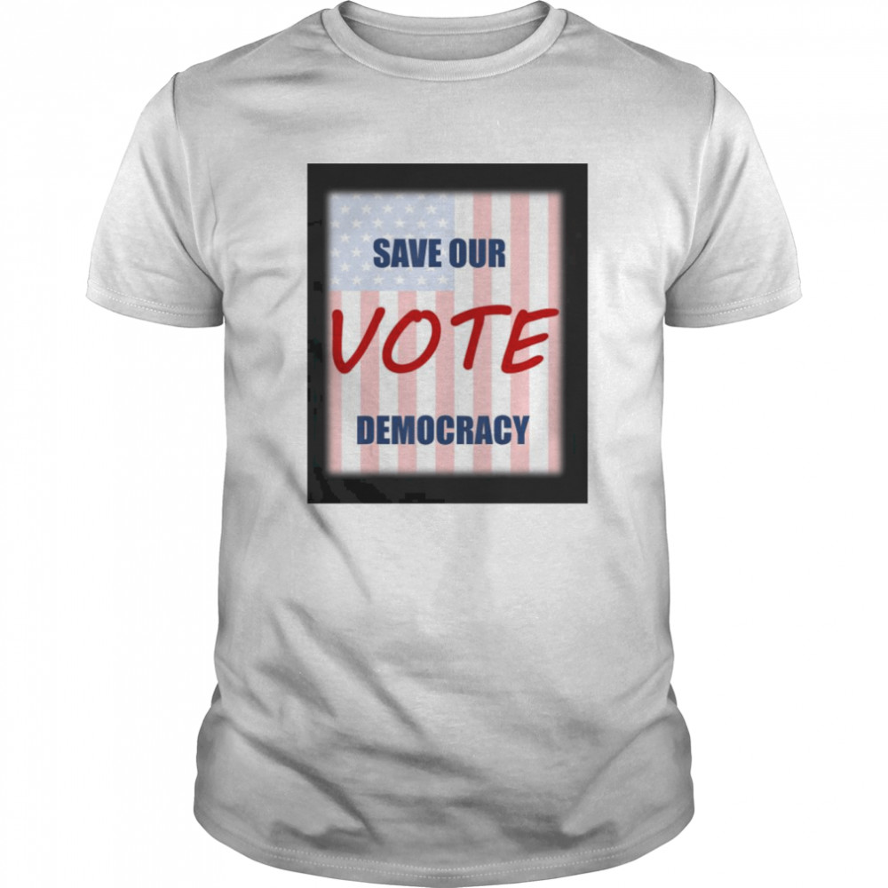 Save our democracy – vote  Classic Men's T-shirt