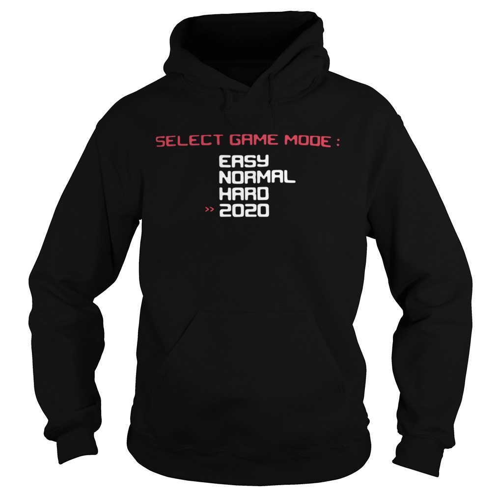 Select Game Mode Easy Normal Hard 2020  Hoodie