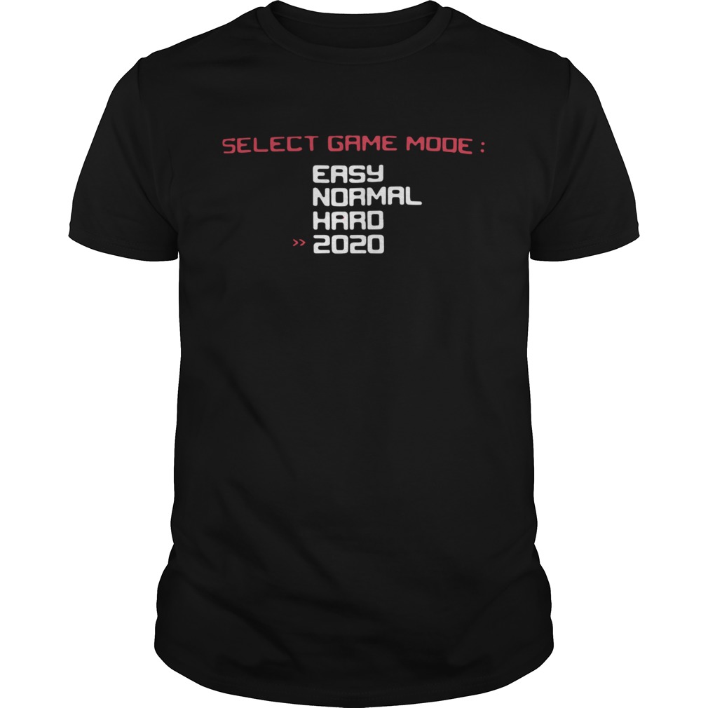 Select Game Mode Easy Normal Hard 2020 shirt