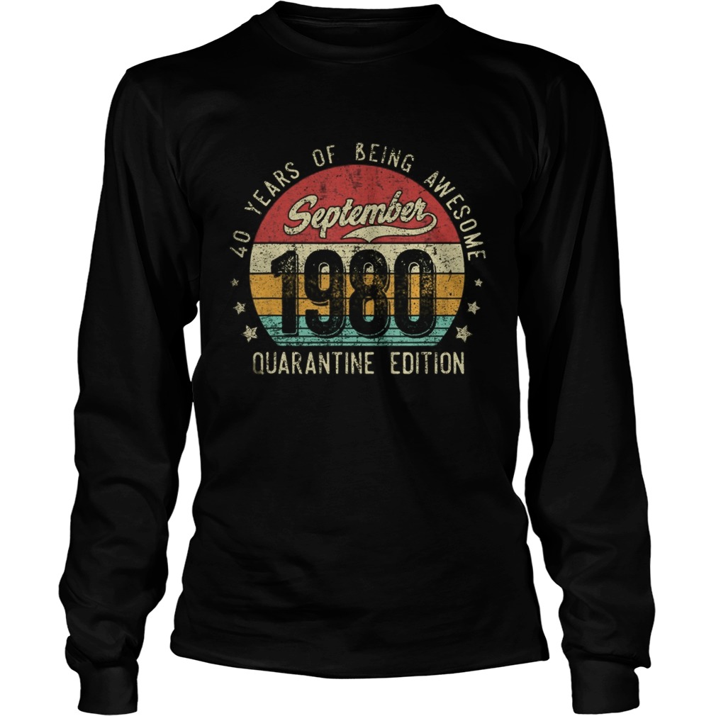 September 1980 Gift Vintage 40th Birthday Quarantine  Long Sleeve