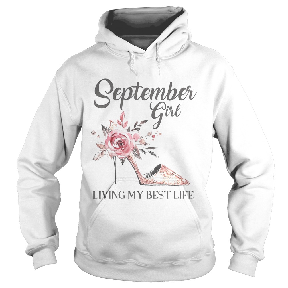 September girl living my best life shoes  Hoodie