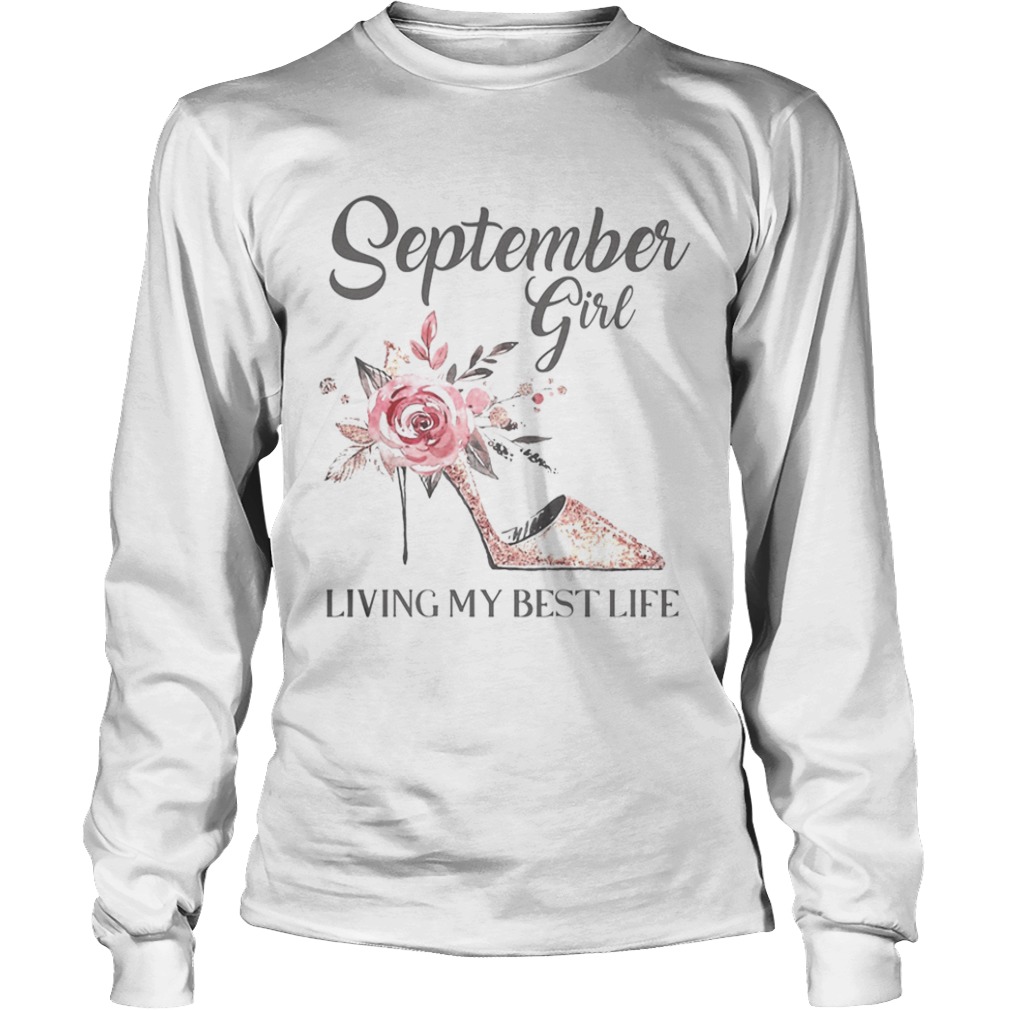 September girl living my best life shoes  Long Sleeve