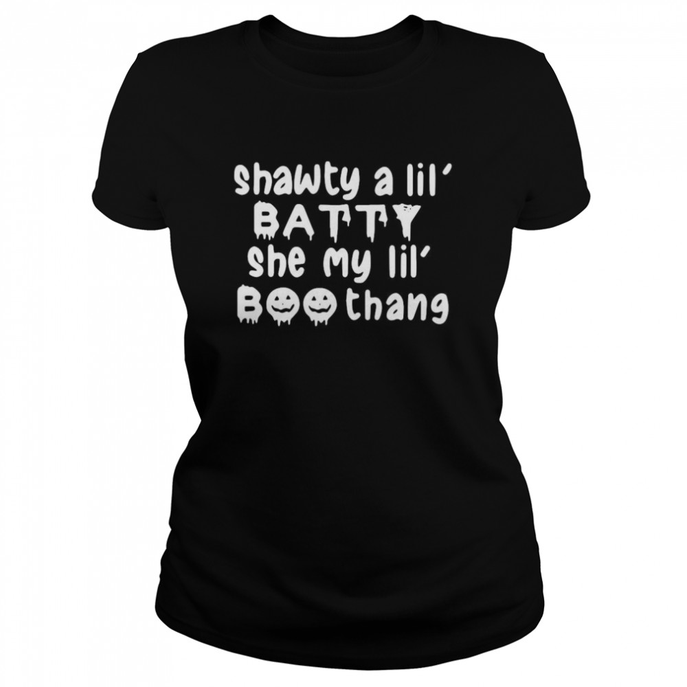 Shawty A Lil’ Batty She My Lil’ Boo Thang  Classic Women's T-shirt