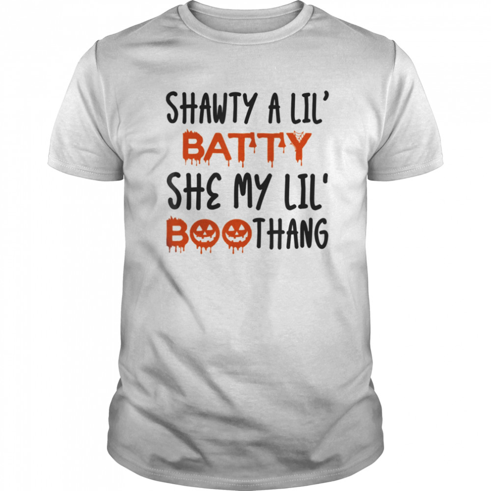 Shawty A Lil’ Batty She My Lil’ Boothang Trendy Halloween shirt