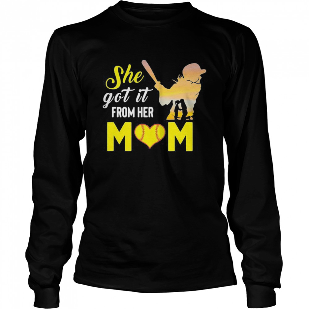 She Got It From Her Mom Softball  Long Sleeved T-shirt