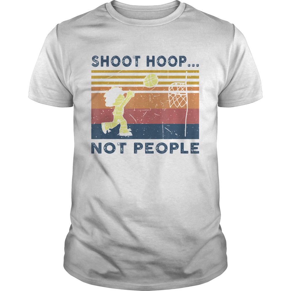 Shoot Hoops Not People Basketball Vintage  Unisex