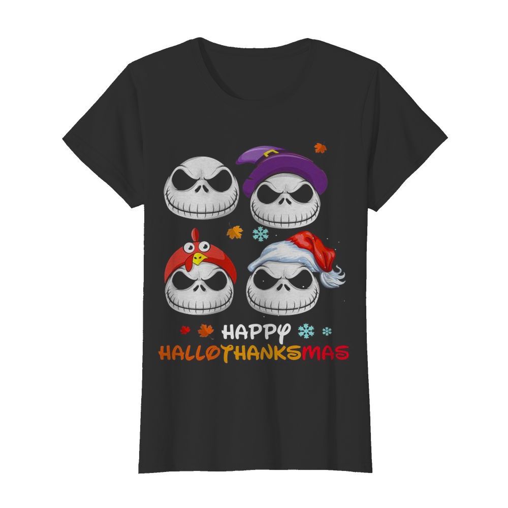 Skellington Halloween And Merry Christmas Happy Hallothanksmas  Classic Women's T-shirt