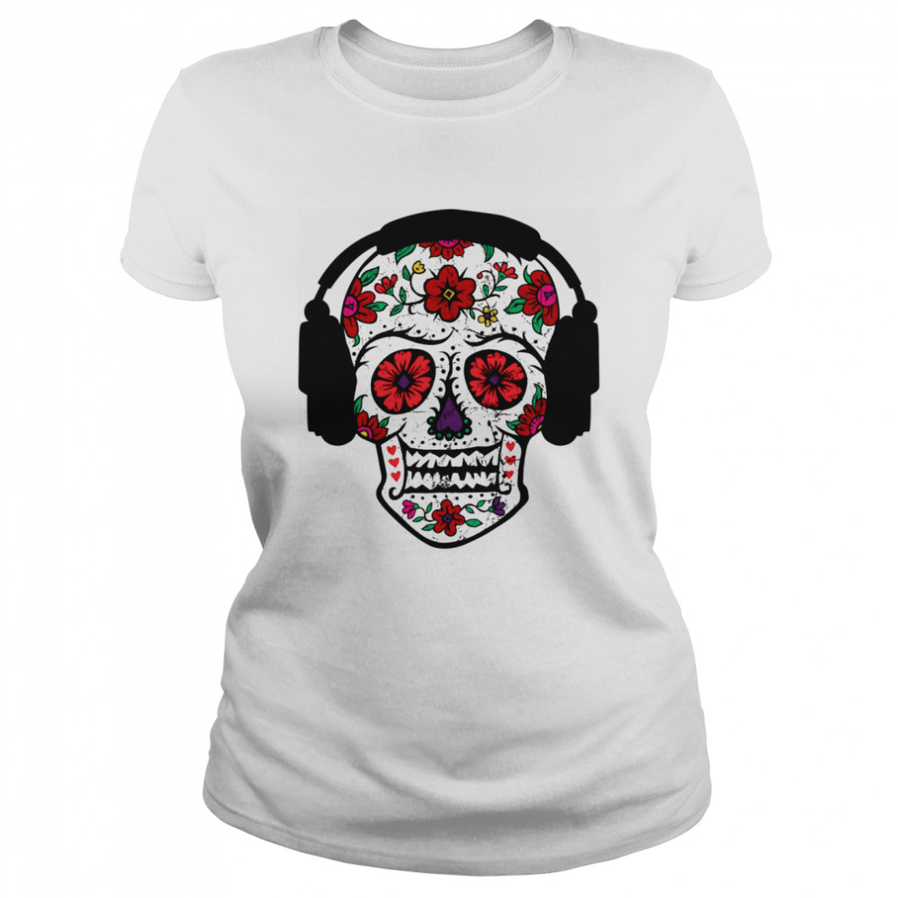 Skull With Headphones Day Of Dead  Classic Women's T-shirt