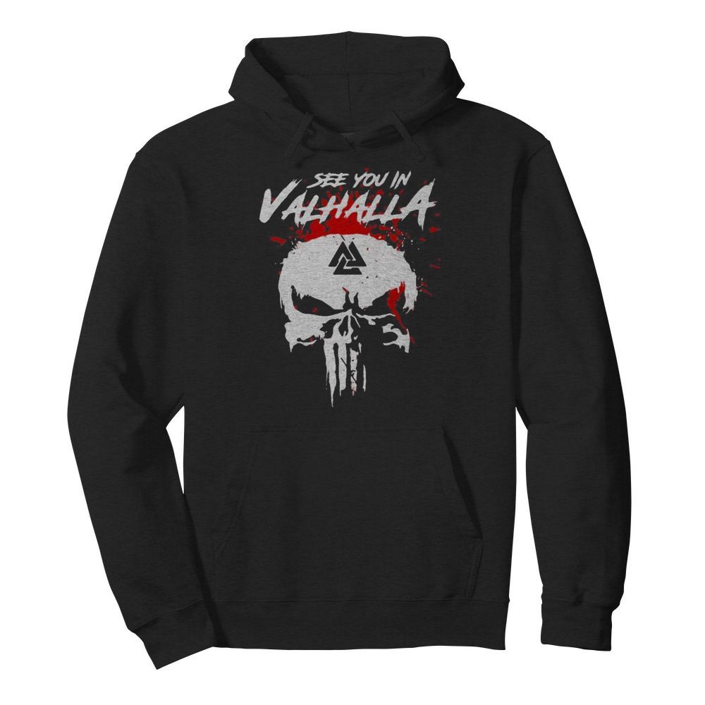 Skull see you in valhalla blood  Unisex Hoodie