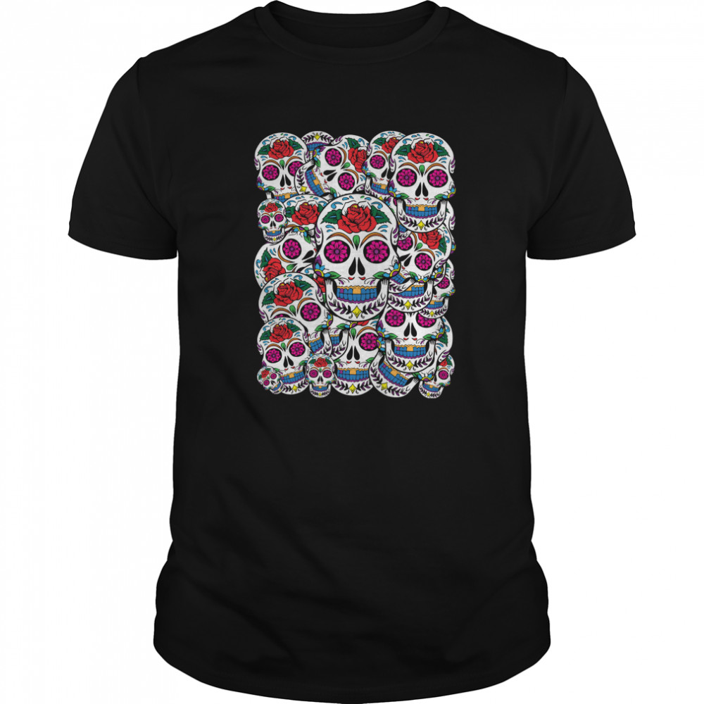 Skulls Galore Day Of The Dead Muertos shirt