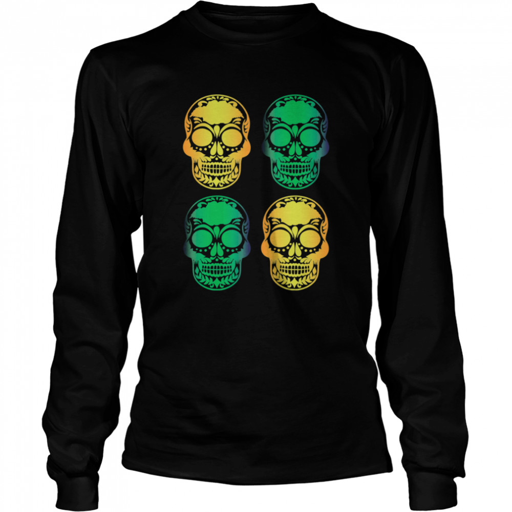 Skulls Mexico To Celebrate The Holiday Day Of The Dead  Long Sleeved T-shirt