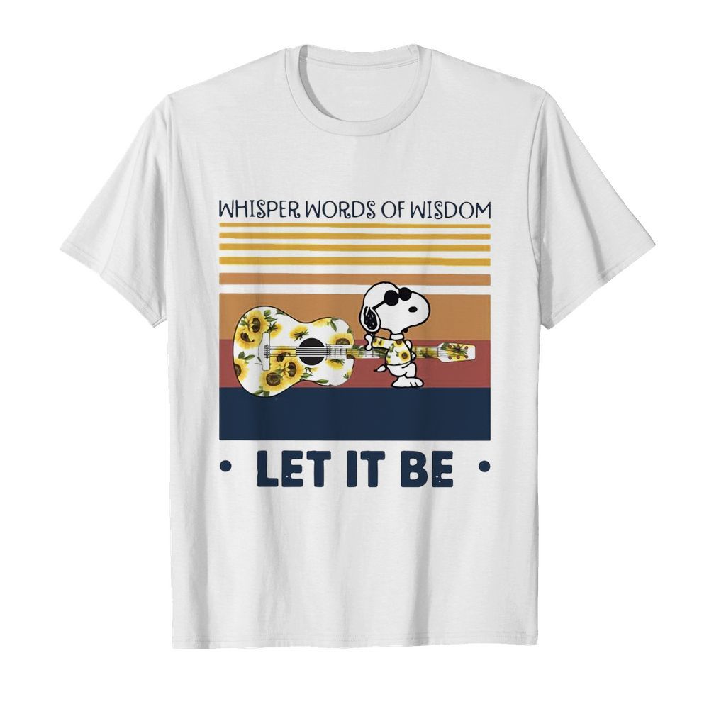 Snoopy Guitar Sunflower Whisper Words Of Wisdom Let It Be Vintage Retro shirt