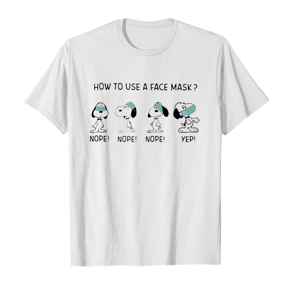 Snoopy How To Use A Face Mask shirt