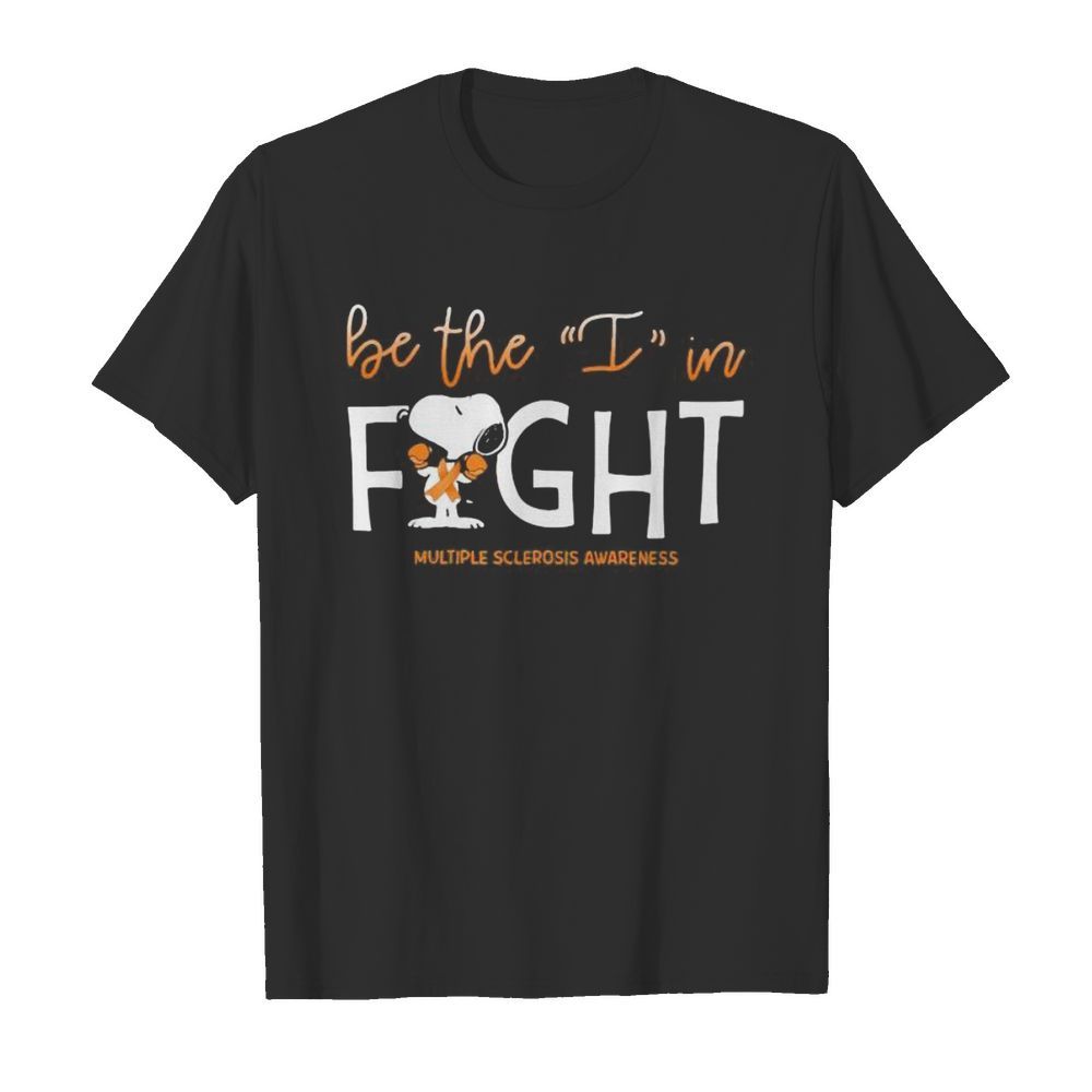 Snoopy be the i in kind multiple sclerosis awareness shirt