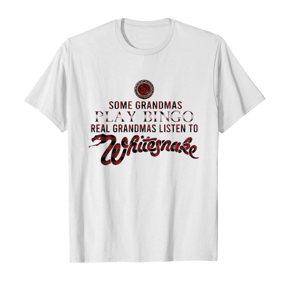 Some grandmas play bingo real grandmas listen to whitesnake  Classic Men's T-shirt