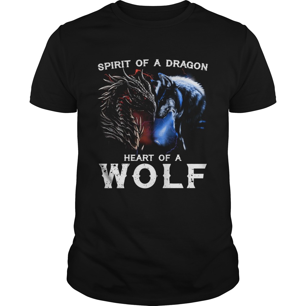 Spirit Of A Dragon Heart Of A Wolf shirt