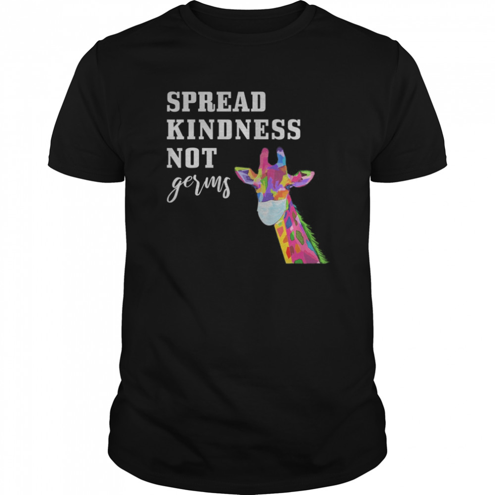 Spread Kindness Not Germs Cute Colorful Giraffe Lover Animal shirt