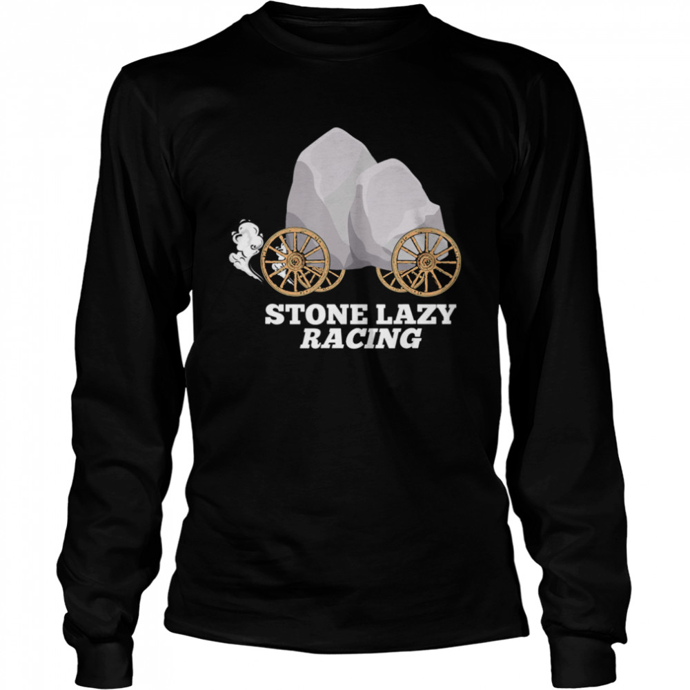 Stone Lazy Racing  Long Sleeved T-shirt