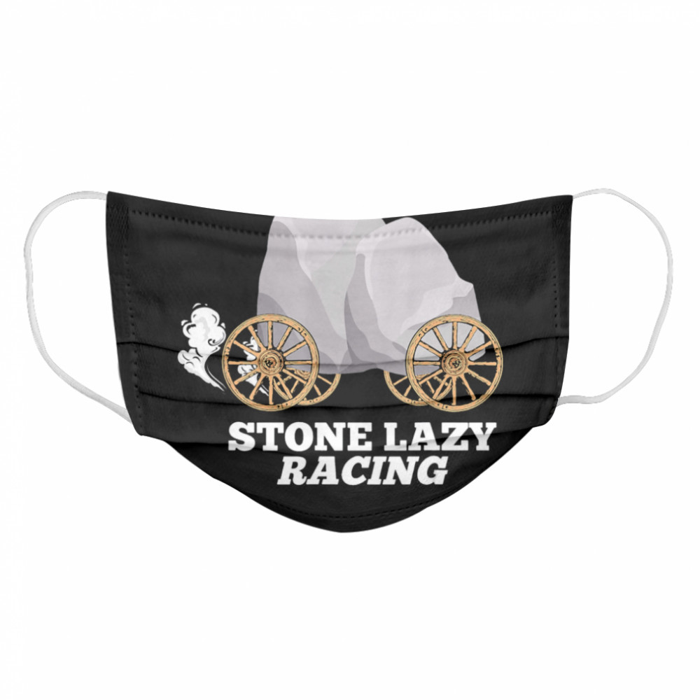 Stone Lazy Racing  Cloth Face Mask