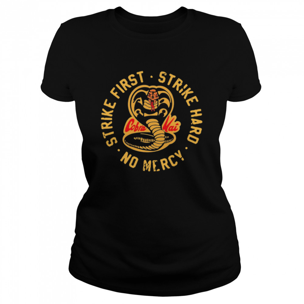 Strike First Strike Hard No Mercy  Classic Women's T-shirt