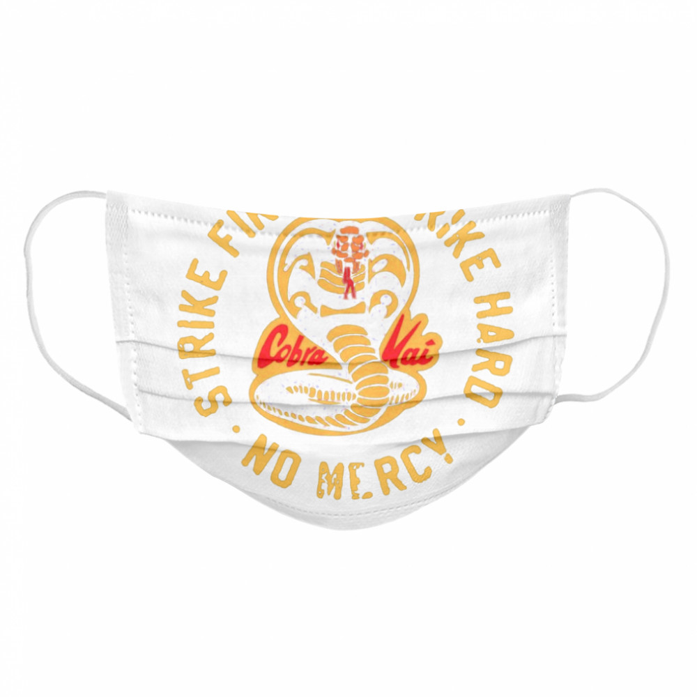 Strike First Strike Hard No Mercy  Cloth Face Mask