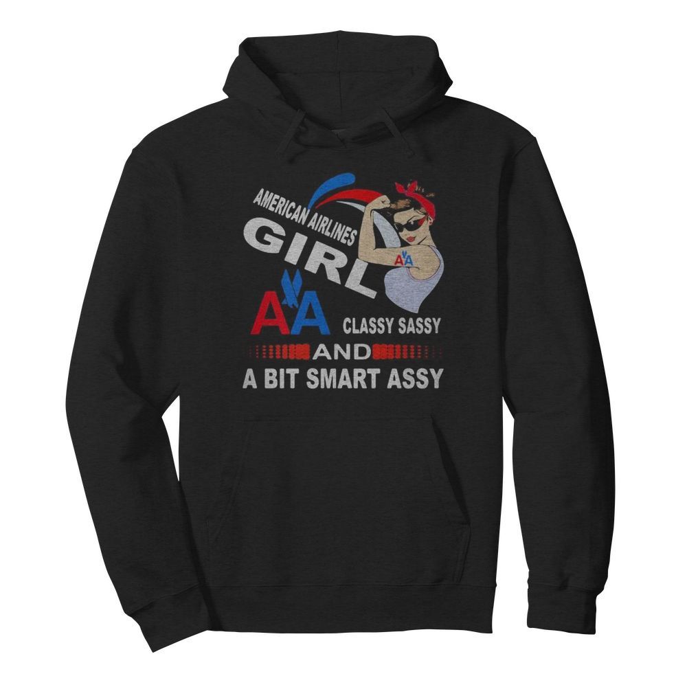 Strong woman american airlines girl classy sassy and a bit smart assy  Unisex Hoodie