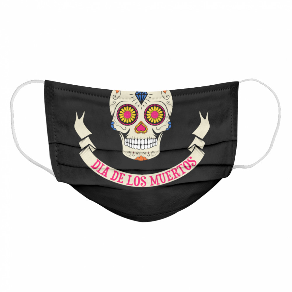 Sugar Skull Dia De Los Muertos  Cloth Face Mask