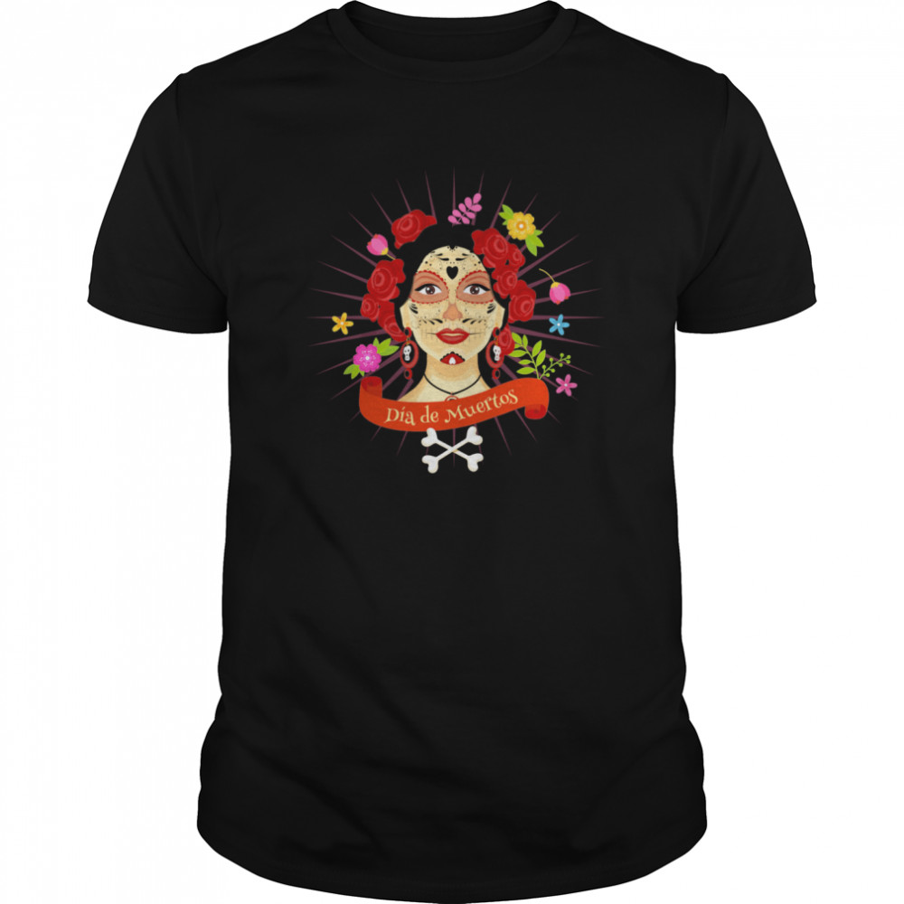 Sugar Skull Woman Dia De Muertos Day Of The Dead shirt