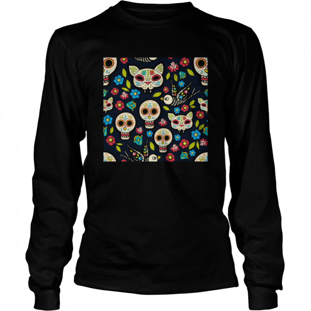 Sugar Skulls Day Of The Dead Dia De Muertos  Long Sleeved T-shirt