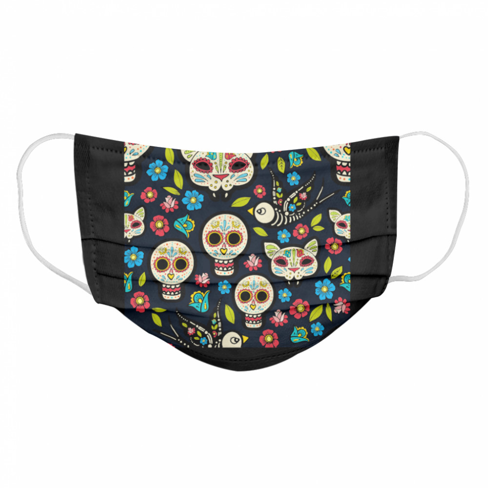 Sugar Skulls Day Of The Dead Dia De Muertos  Cloth Face Mask