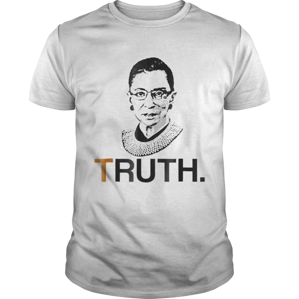 TRUTH RUTHNotorious RBG Supreme Court Political shirt