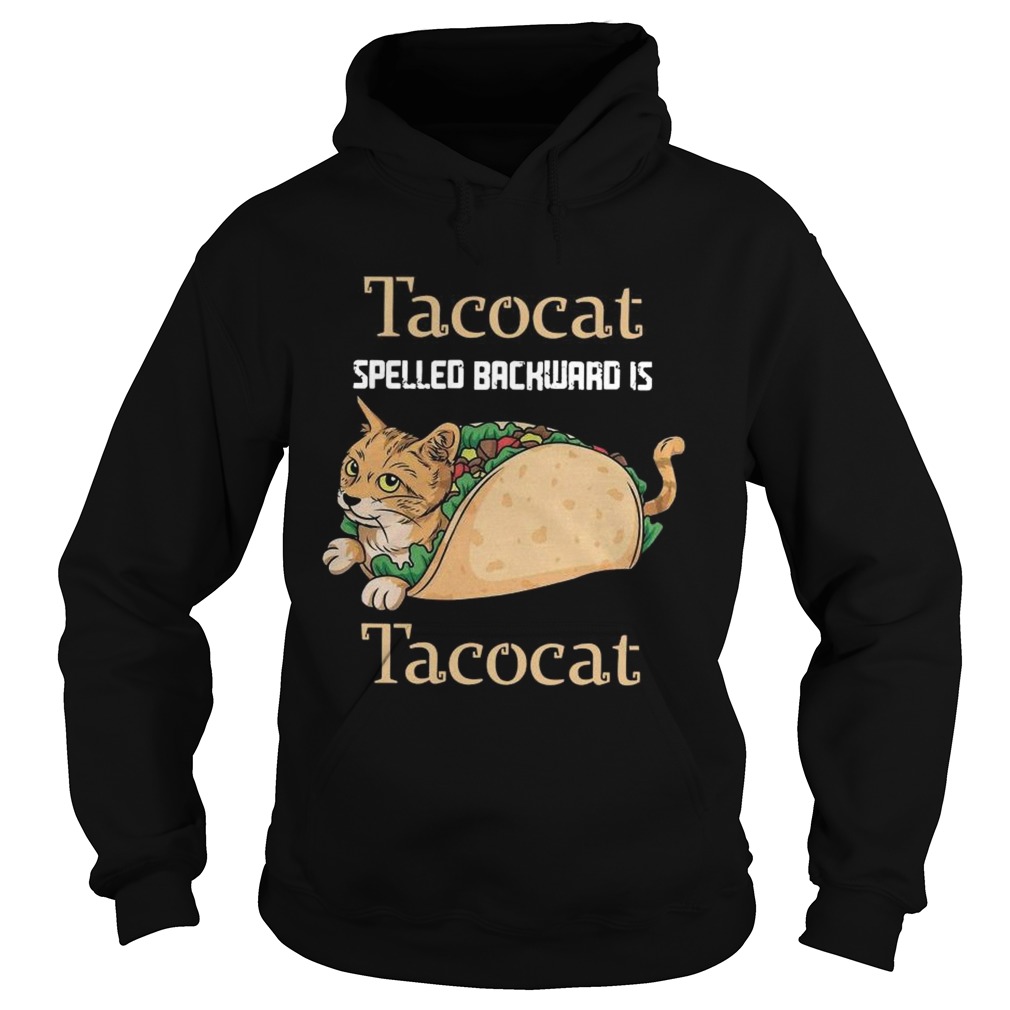 Tacocat Spelled Backward Is Tacocat  Hoodie