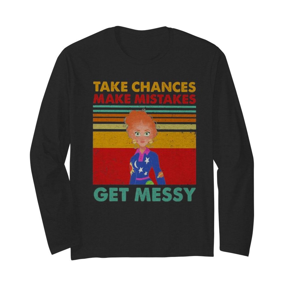 Take chances make mistake get messy vintage retro  Long Sleeved T-shirt 