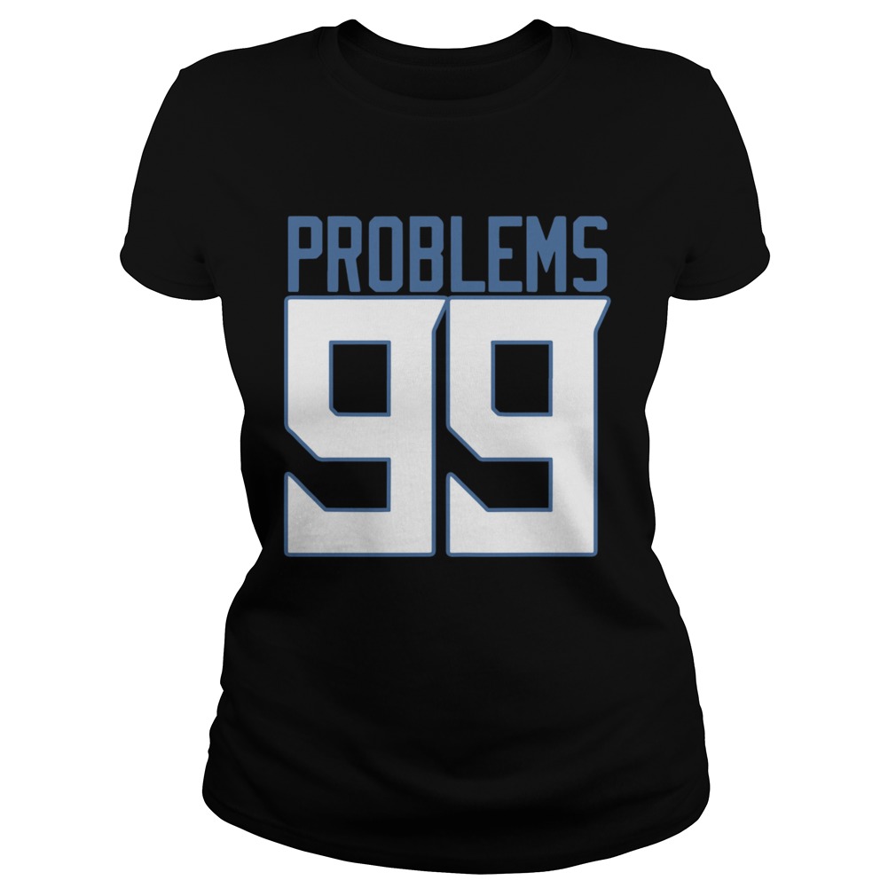 Tennessee 99 Problems  Classic Ladies