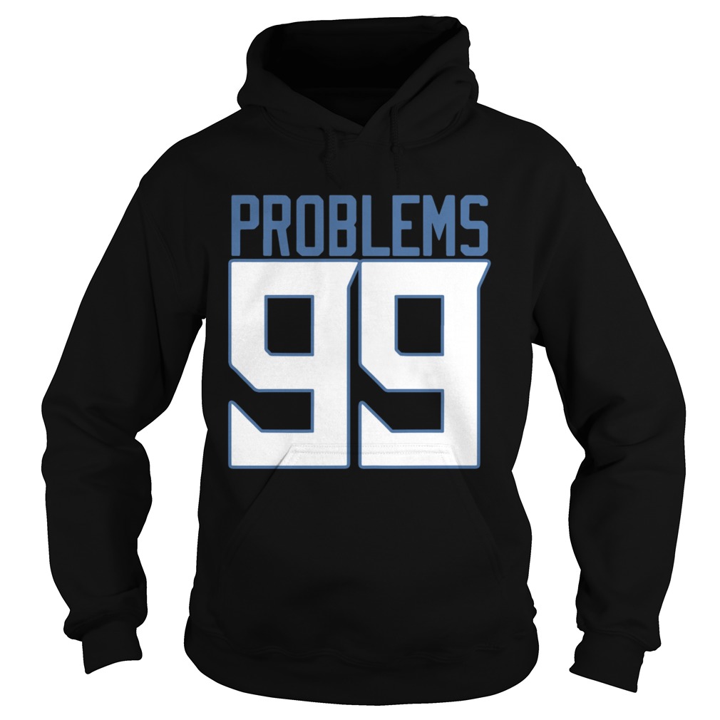 Tennessee 99 Problems  Hoodie