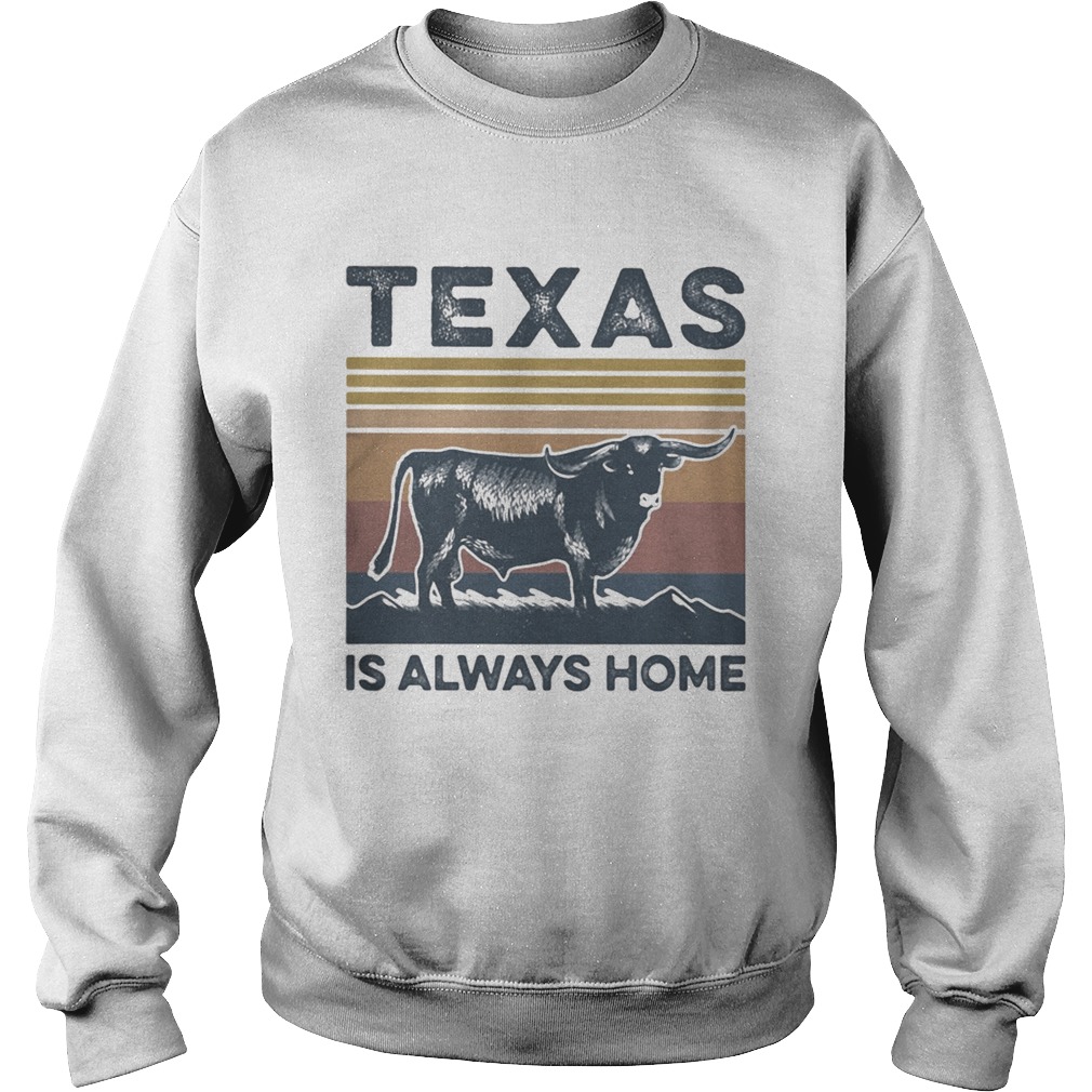 Texas buffalo is always home vintage retro  Sweatshirt