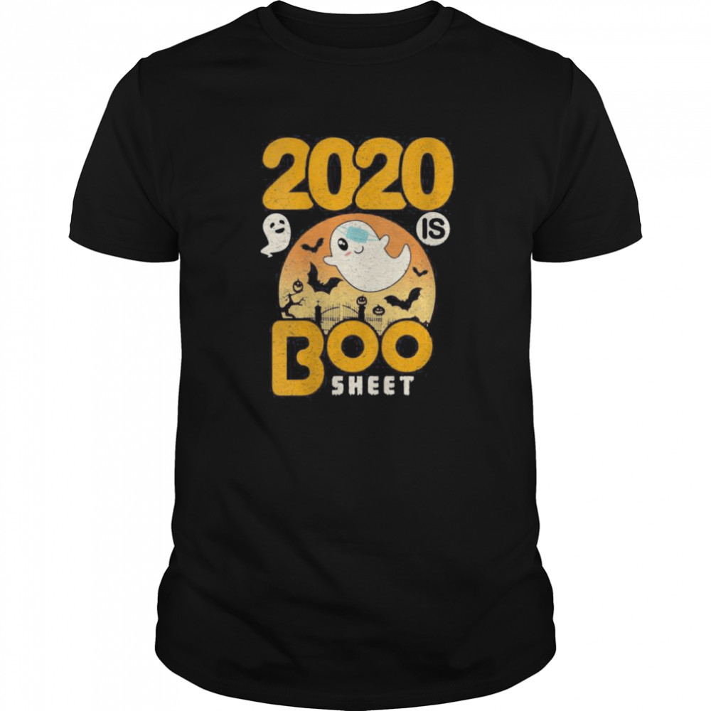 The 2020 is Boo Sheet Halloween Ghost in Mask shirt