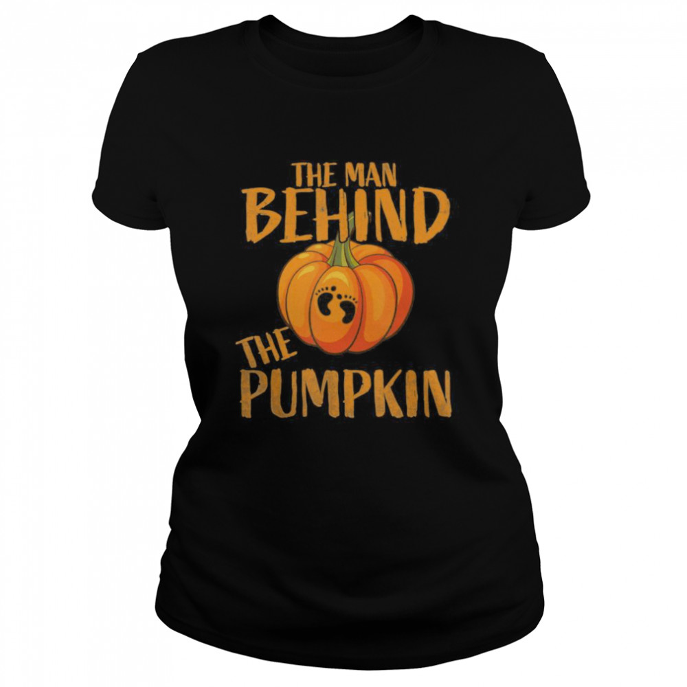 The Man Behind The Pumpkin Halloween Pregnancy Gift  Classic Women's T-shirt