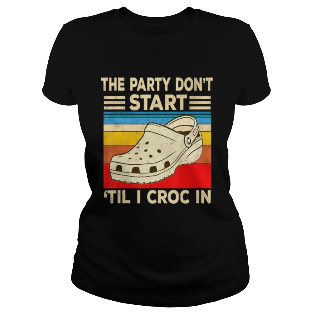 The Party Dont Start Til l Croc In  Classic Ladies