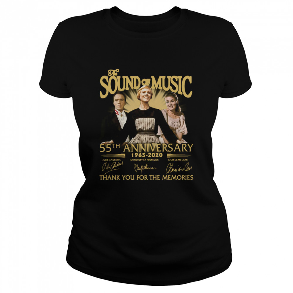 The Sound Of Music 55th Anniversary 1965-2020 Signatures Thank You For The Memories  Classic Women's T-shirt