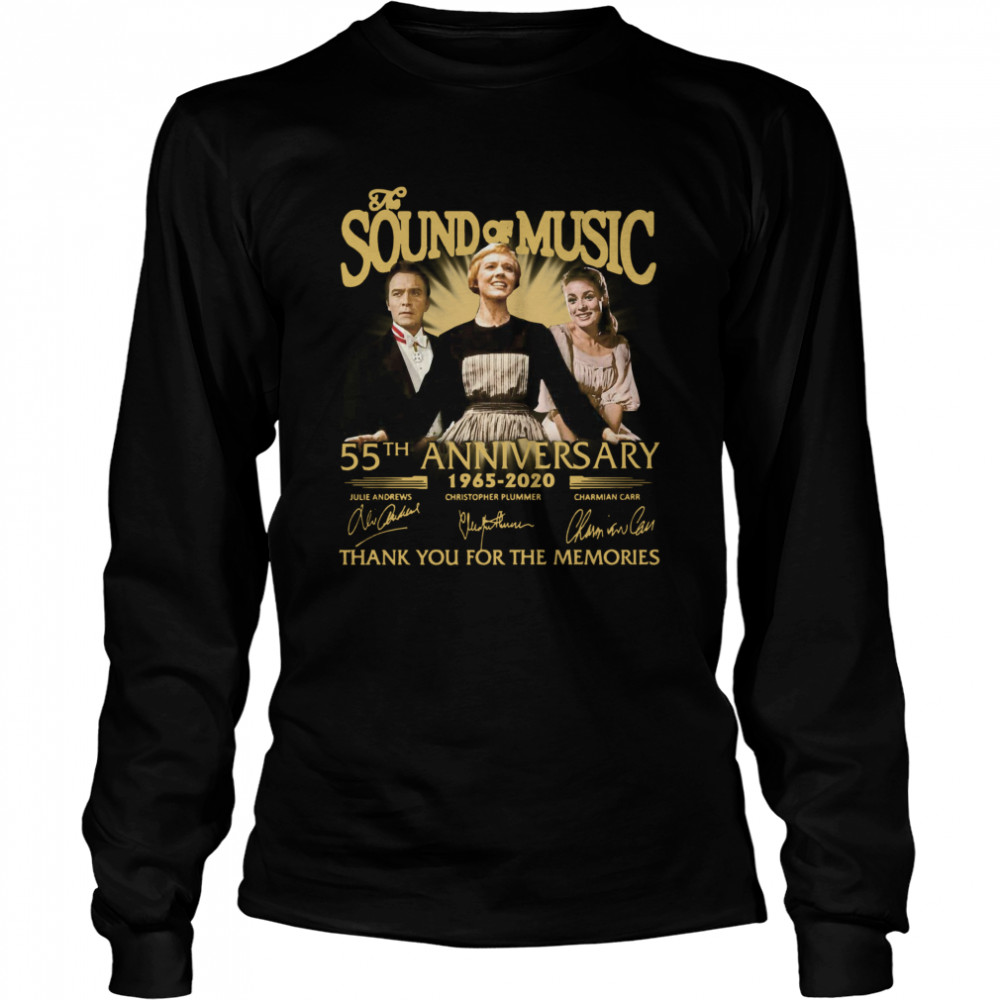 The Sound Of Music 55th Anniversary 1965-2020 Signatures Thank You For The Memories  Long Sleeved T-shirt