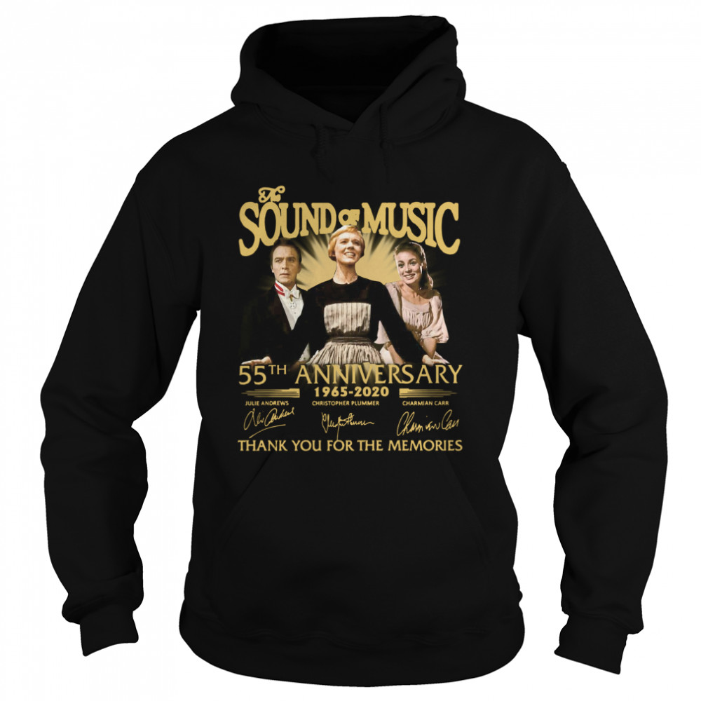 The Sound Of Music 55th Anniversary 1965-2020 Signatures Thank You For The Memories  Unisex Hoodie