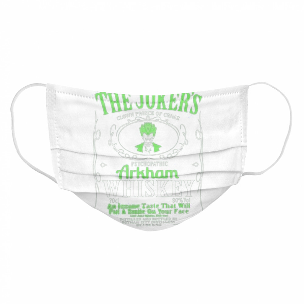 The joker’s clown prince of crime psychopathic arkham whiskey  Cloth Face Mask