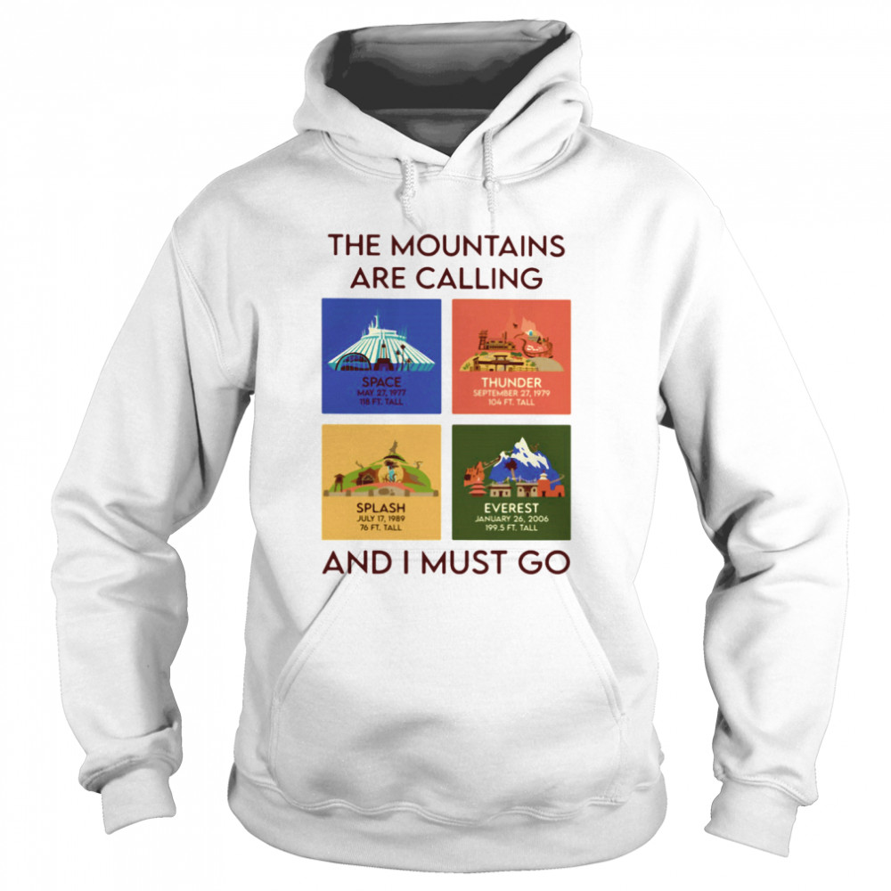 The mountains are calling and i must go space thunder splash everest  Unisex Hoodie