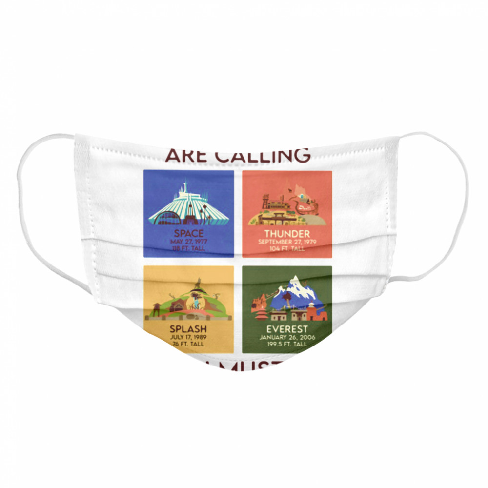 The mountains are calling and i must go space thunder splash everest  Cloth Face Mask