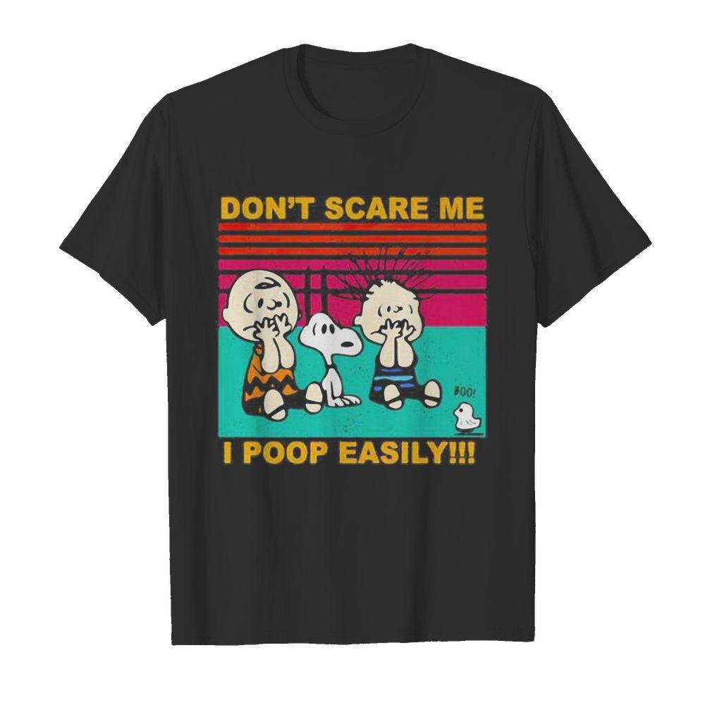 The peanuts don’t scare me i poop easily vintage retro shirt