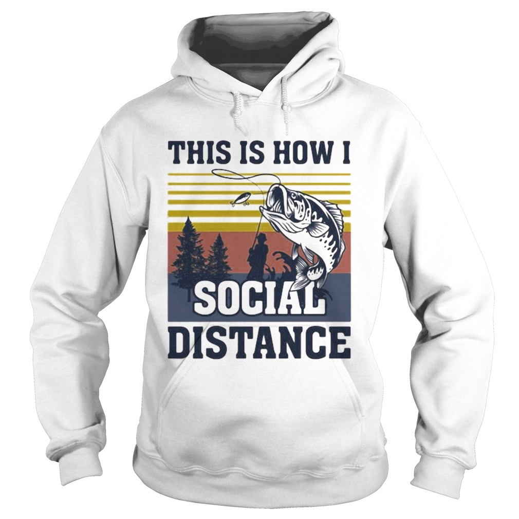 This Is How I Social Distance Fishing Vintage Retro  Hoodie