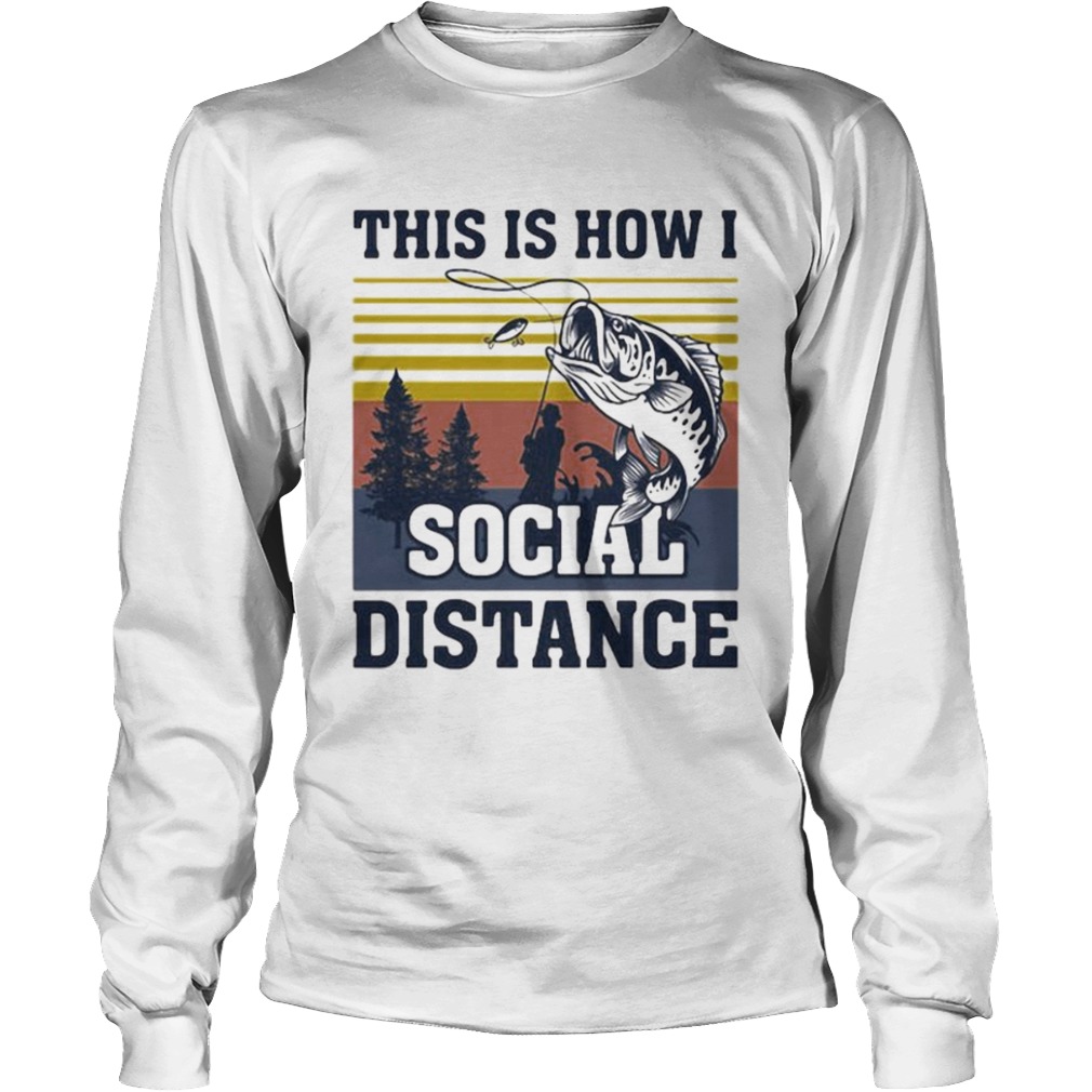 This Is How I Social Distance Fishing Vintage Retro  Long Sleeve